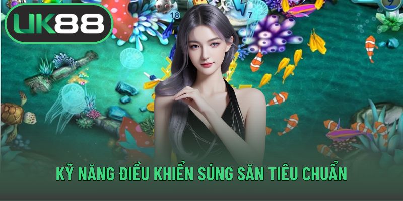 Kỹ năng điều khiển súng săn tiêu chuẩn