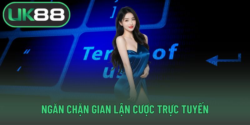 Ngăn chặn gian lận cược trực tuyến